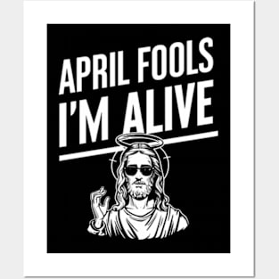 Easter April Fools Day 2024 Jesus is Alive Christian Posters and Art